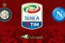 Serie A, c'è Inter-Napoli alle 21.45