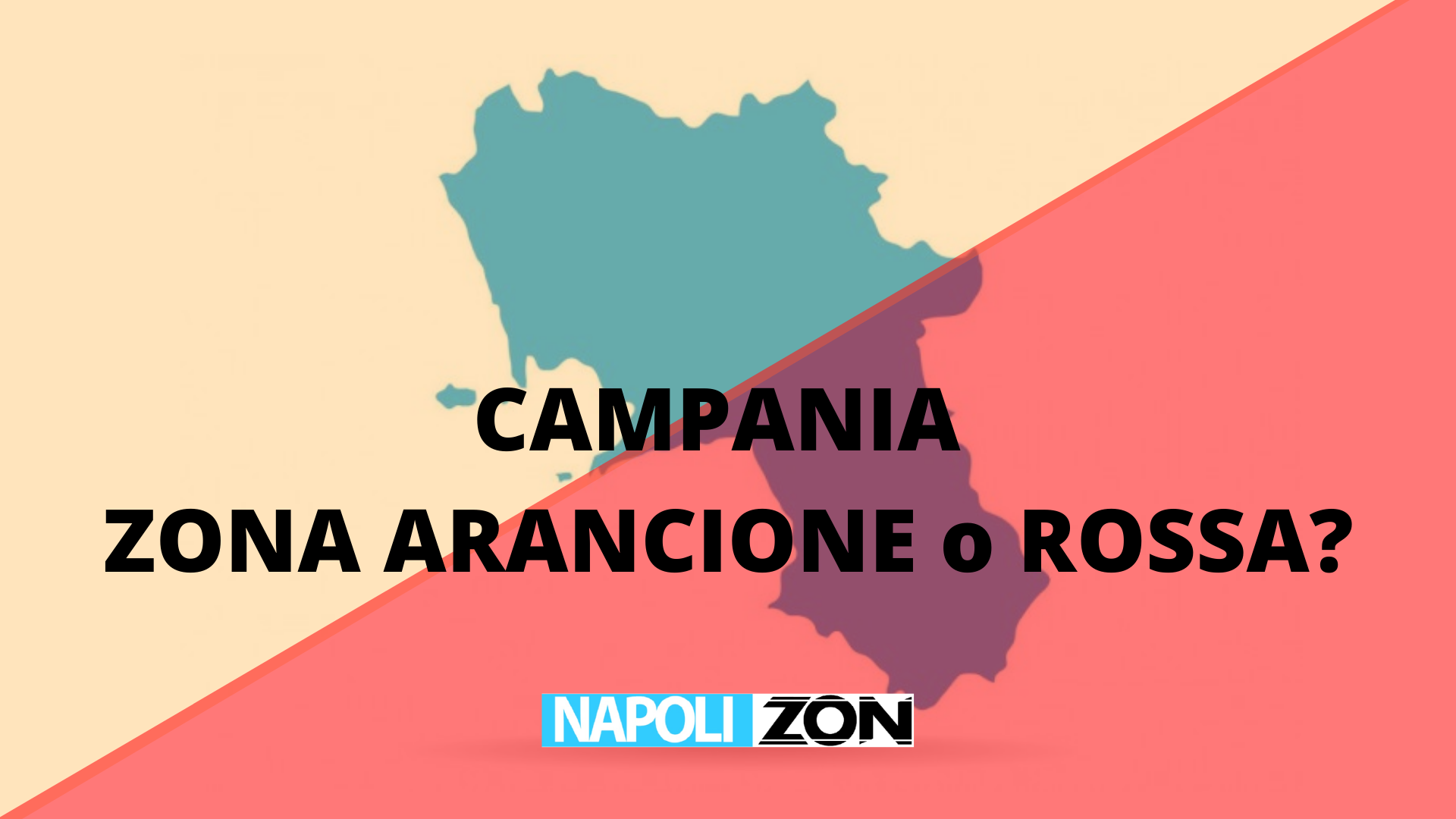 Campania Zona Arancione O Rossa Domani La Decisione Napoli Zon