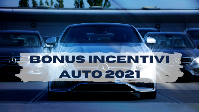 bonus incentivi auto 2021
