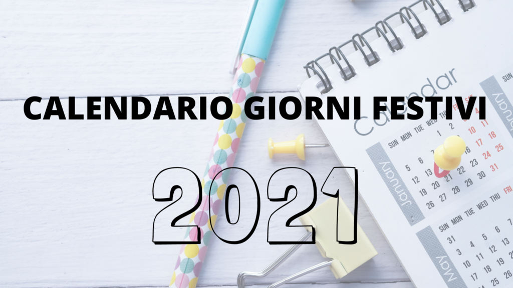 Calendario giorni festivi ecco quelli in "rosso" nel 2021 Napoli ZON