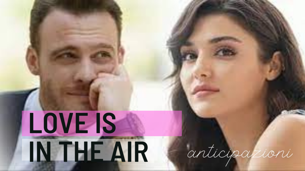 Love Is In The Air 2 Puntata