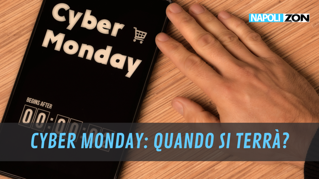 Cyber Monday che cos'è e quando si terrà Napoli ZON