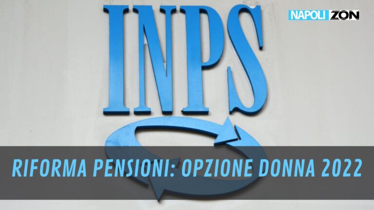 RIFORMA PENSIONI OPZIONE DONNA 2022