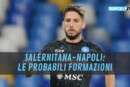 Salernitana Napoli probabili formazioni