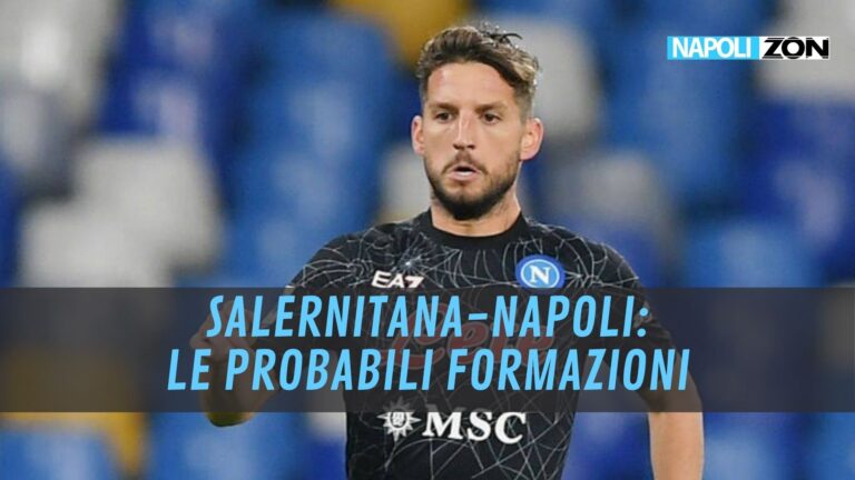 Salernitana Napoli probabili formazioni