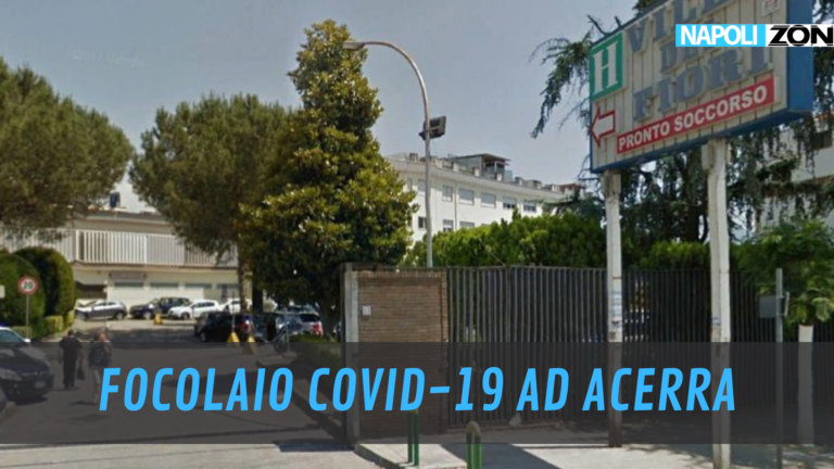 FOCOLAIO COVID-19 ACERRA