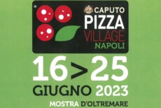Pizza Village Napoli il programma dei prossimi giorni della manifestazione alla Mostra d'Oltremare a Fuorigrotta.