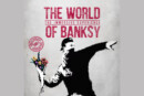 The World of Banksy