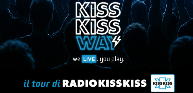 Parte il tour “Kiss Kiss Way”: prima tappa a Napoli Kiss Kiss Way