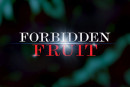 Forbidden fruit